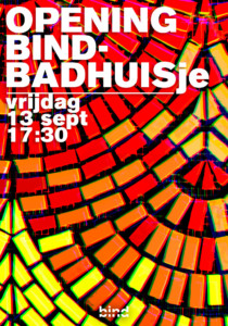 Opening Bind Badhuis(je)